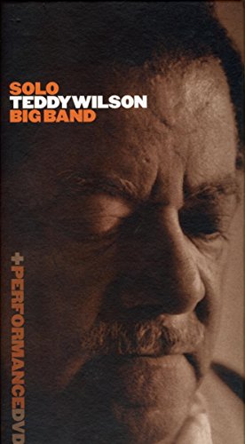 Sepia-toned close-up of Teddy Wilson's face with text "SOLO TEDDY WILSON BIG BAND +PERFORMANCE DVD".