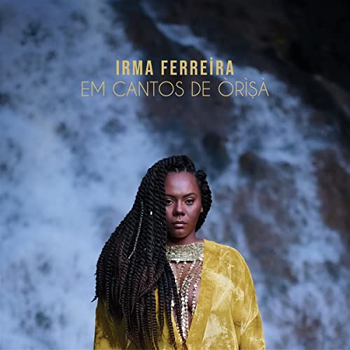 Ferreira Irma - Em Cantos De Orisa [CD]