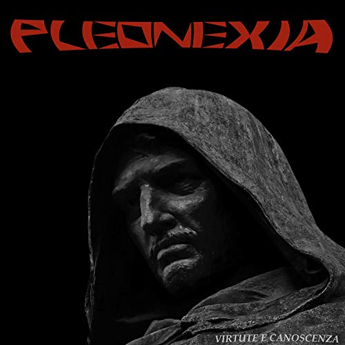 Pleonexia - Virtute E Canoscenza [CD]
