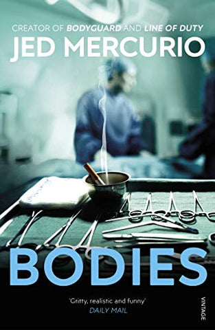 Jed Mercurio - Bodies