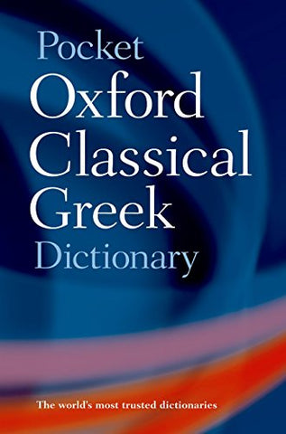 The Pocket Oxford Classical Greek Dictionary