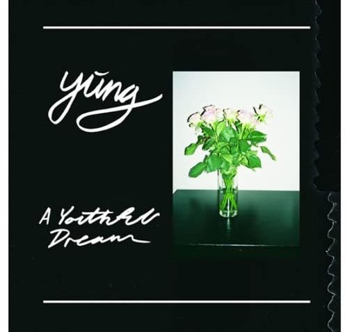 Yung - A Youthful Dream [VINYL]