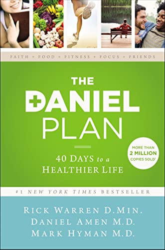 Daniel Plan: 40 Days to a Healthier Life (The Daniel Plan)