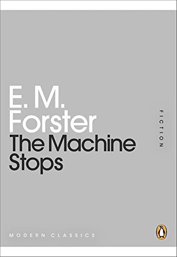 The image shows a gray book cover with white and black text. Alt text: Gray book cover with "E. M. Forster" and "The Machine Stops" text.