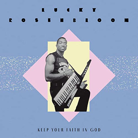 Lucky Rosenbloom - Keep Your Faith In God/Just Give It All To Christ [7"] [VINYL] Sent Sameday*
