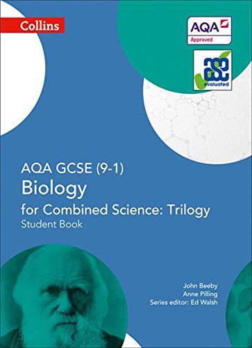 AQA GCSE Biology for Combined Science: Trilogy 9-1 Student Book (GCSE Science 9-1)