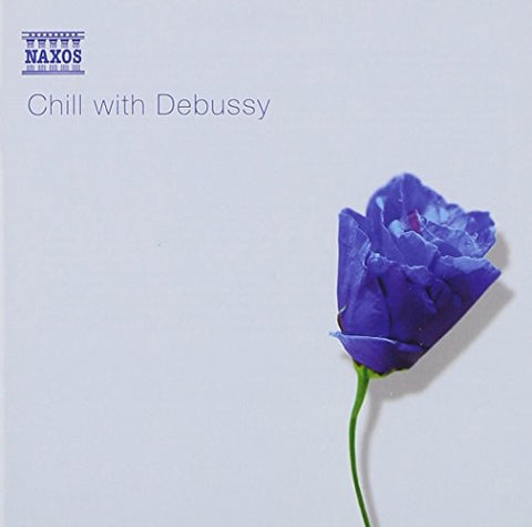 Various Artists - Chill With Debussy [CD]
