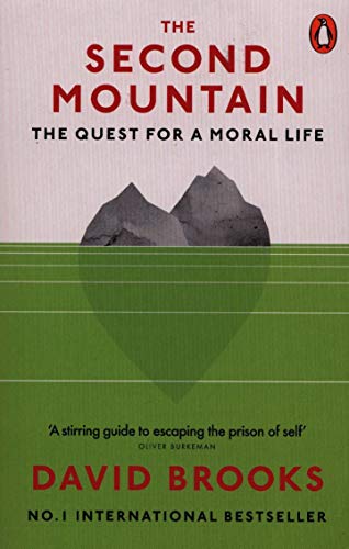 The Second Mountain: The Quest for a Moral Life