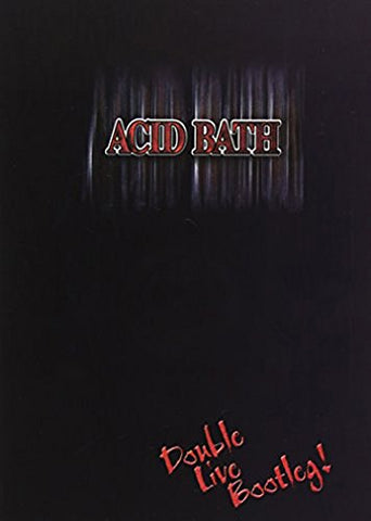 Acid Bath: Double Live Bootleg [DVD]