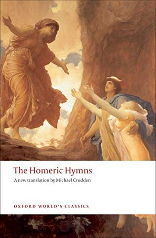 The Homeric Hymns (Oxford World's Classics)