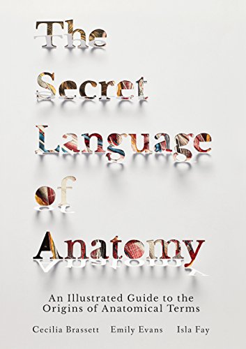 SECRET LANGUAGE OF ANATOMY, THE