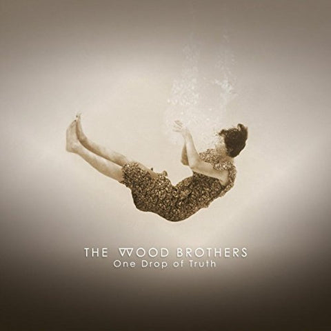 Wood Brothers - One Drop Of Truth [VINYL]