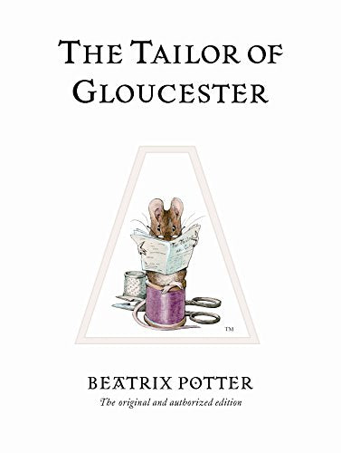 The Tailor of Gloucester (Beatrix Potter Originals)