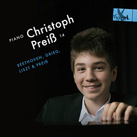 Christoph Preis - Beethoven/Grieg/Liszt/Preiß - Christoph Preiß, 14, Piano [CD]