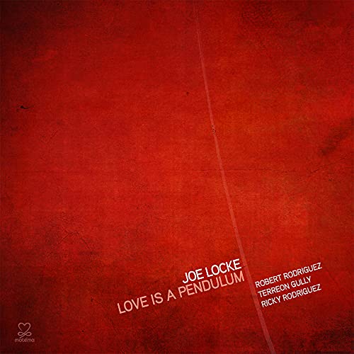 Joe Locke - Love Is a Pendulum [CD]
