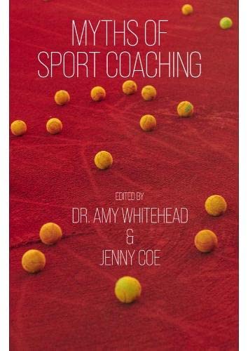 Myths of Sport Coaching: 2 (Sequoia Myths)