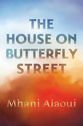 House on Butterfly Street, The: A Novel