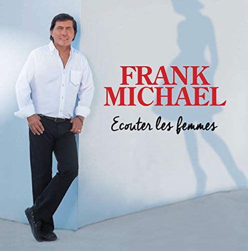 Frank Michael - Ecouter Les Femmes [CD]
