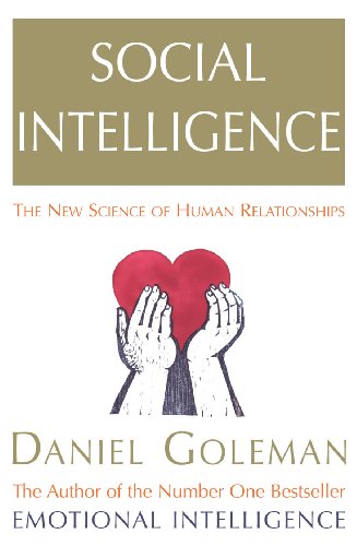 Social Intelligence: The New Science of Human Relationships