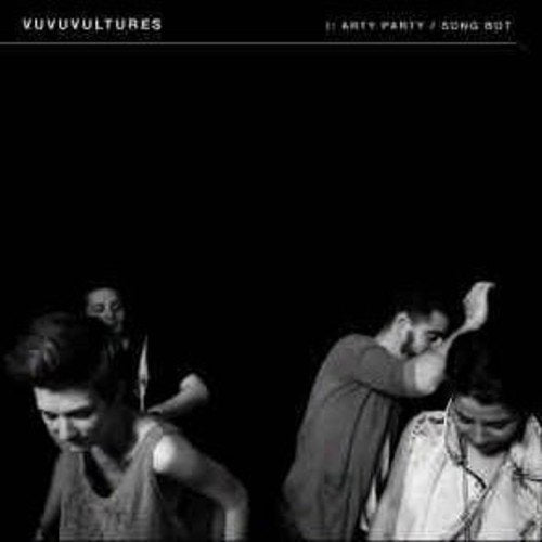 Vuvuvultures - Arty Party/Song Bot 7" [7"] [VINYL]