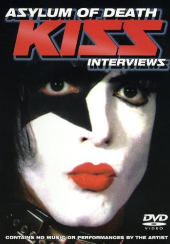 Kiss - Asylum Of Death - Interviews [DVD]