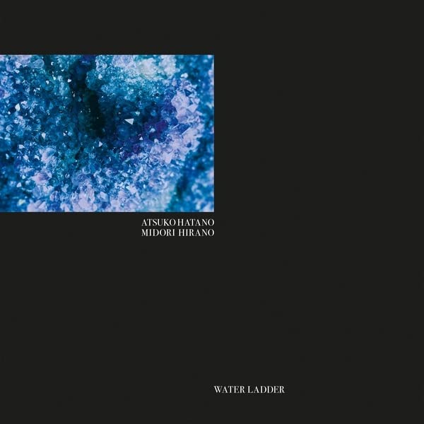 Hatano Atsuko & Midori Hirano - Water Ladder [VINYL]