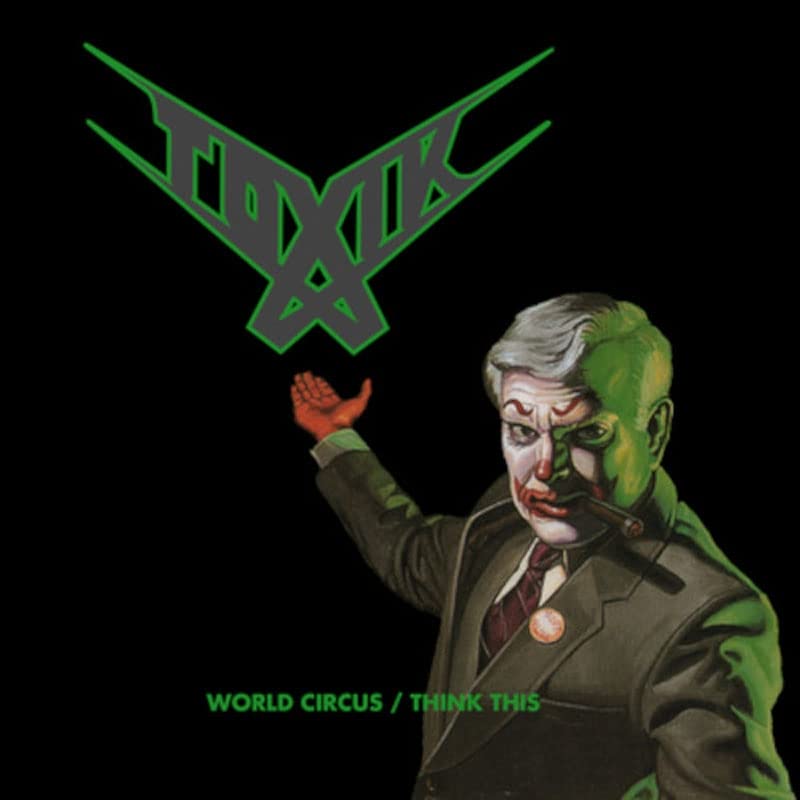 Toxik - World Circus/Think This (2cd Digi) [CD]