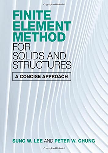 Finite Element Method for Solids and Structures: A Concise Approach