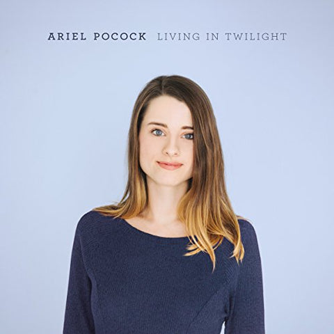 Ariel Pocock - Living in Twilight [CD]