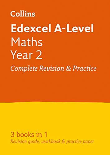 Edexcel Maths A level Year 2 All-in-One Complete Revision and Practice: For the 2020 Autumn & 2021 Summer Exams (Collins A level Revision)