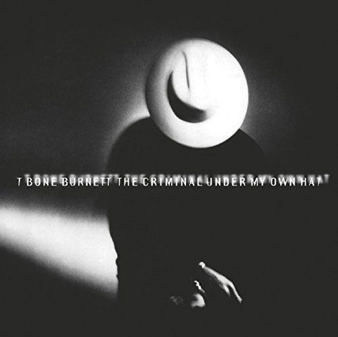 Bone Burnett - Criminal Under My Hat [CD]