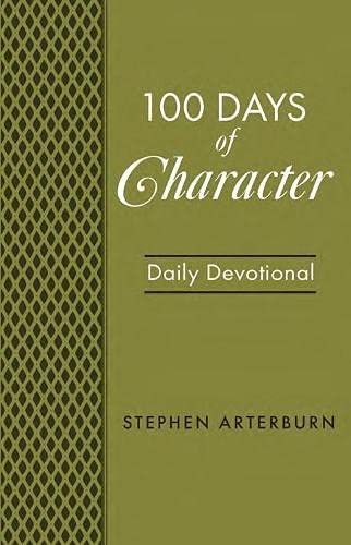 BOOK: 100 Days of Character: Daily Devotional (New Life Devotions)