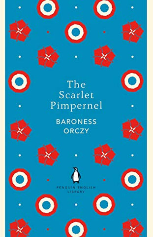 The Scarlet Pimpernel (The Penguin English Library)