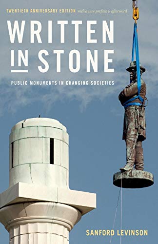Written in Stone: Public Monuments in Changing Societies (Public Planet Books)