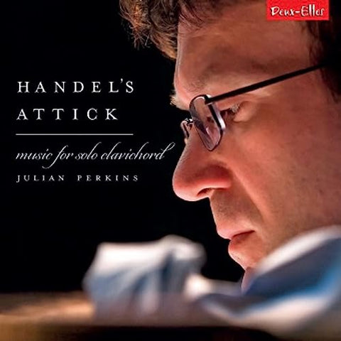 Julian Perkins - Handels Attick: Music For Solo Clavichord [CD]