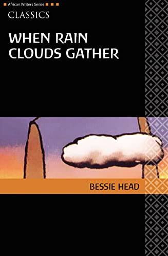 When Rain Clouds Gather (Heinemann African Writers Series: Classics)