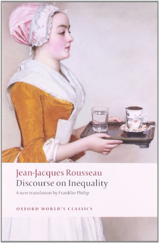 Discourse on the Origin of Inequality (Oxford World's Classics)