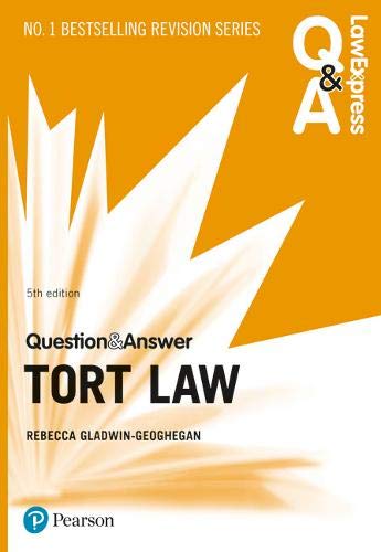 Law Express Question and Answer: Tort Law, 5th edition (Law Express Questions & Answers)