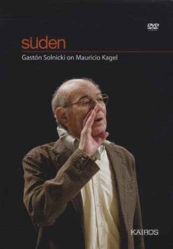 Gaston Solnicki-director - Suden - Gaston Solnicki on Mauricio Kagel [2012] [NTSC] [2011] [DVD]