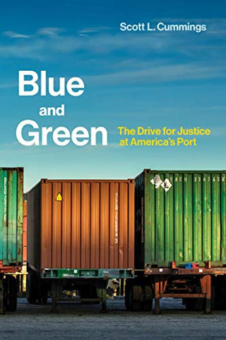 Blue and Green: The Drive for Justice at America's Port (Urban and Industrial Environments)