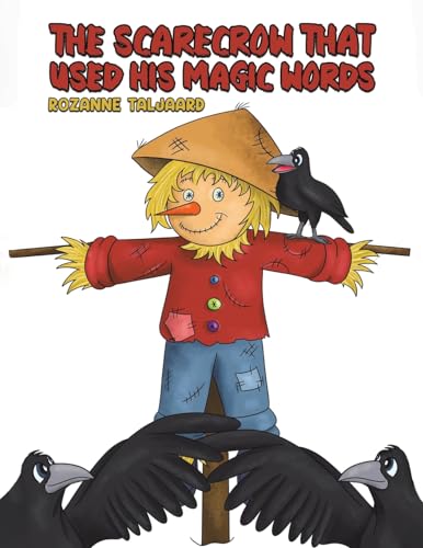 The Scarecrow That Used His Magic Words