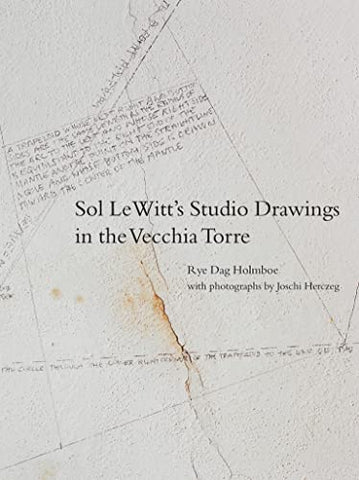 Sol LeWitts Studio Drawings in the Vecchia Torre