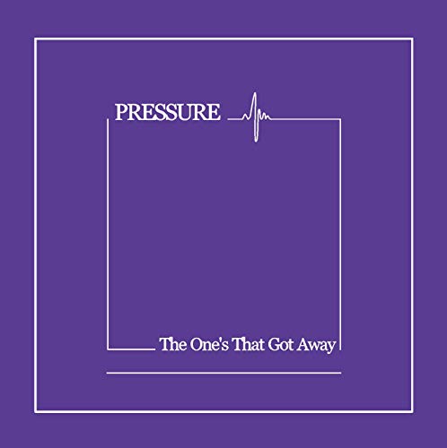 Pressure - The One's That Got Away [CD]