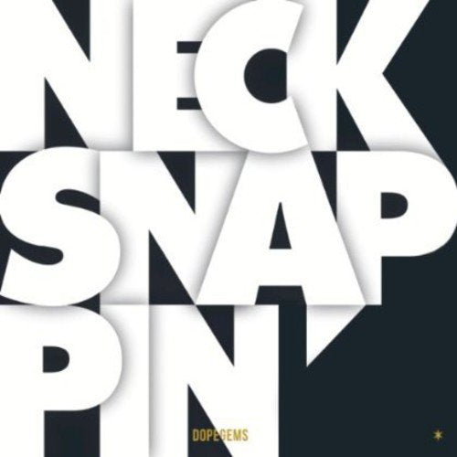 "Album cover with 'Necksnappin' in large white letters on a black background, 'DopeGems' in small yellow text."