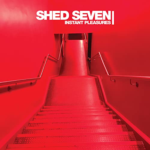Shed Seven - Instant Pleasures [Deluxe 2CD] [CD]