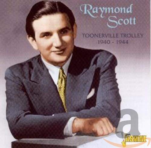 Raymond Scott - Toonerville Trolley 1940-1944 [CD]