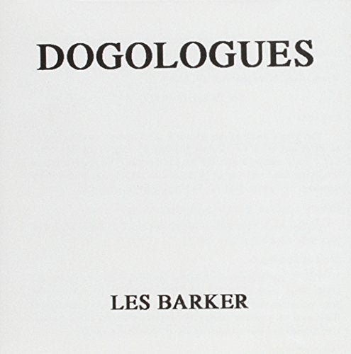 "Album cover with 'DOGOLOGUES' and 'LES BARKER' in black text on a white background."