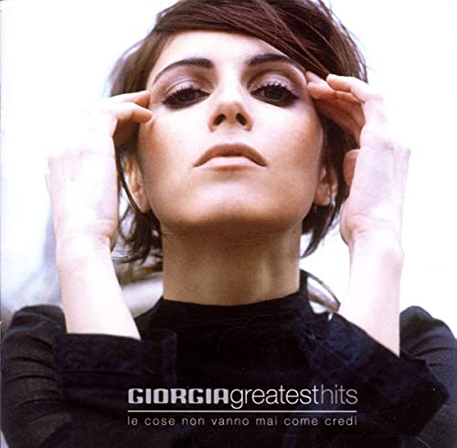 Giorgia - Greatest Hits (Le Cose Non Vanno Mai Come Credi) [CD]