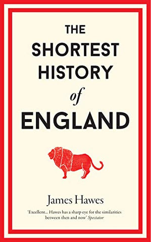 The Shortest History of England