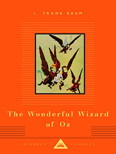 The Wonderful Wizard of Oz: A Novel: 0000 (Everyman's Library Children's Classics Series): Introduction by Frank L. Baum